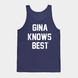 GINA KNOWS BEST Tank Top